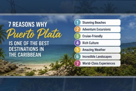 7 Reasons Why Puerto Plata Is One of the Best Destinations in the Caribbean